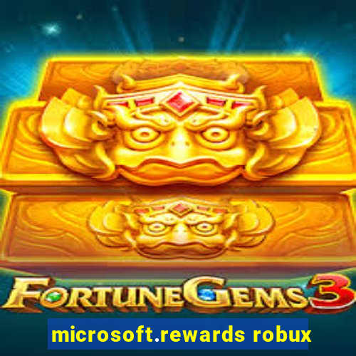 microsoft.rewards robux